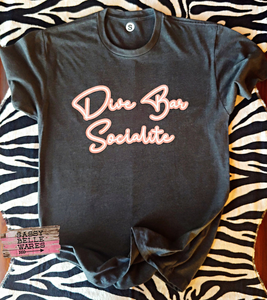 Dive Bar Socialite Tee