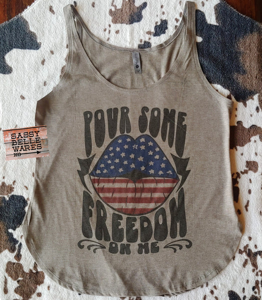 Pour Some Freedom On Me Tank