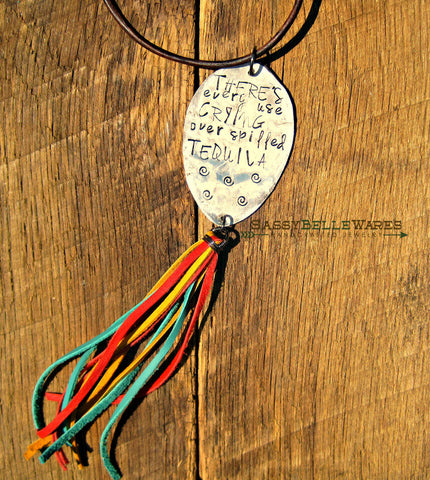There's Every Use Crying Over Spilled Tequila Leather Tassel Necklace