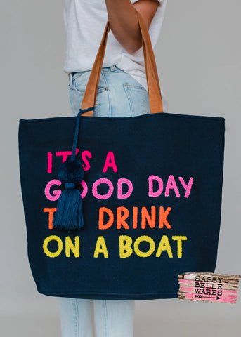 It's A Good Day To Drink On A Boat Tote Bag - Navy - PRE ORDER