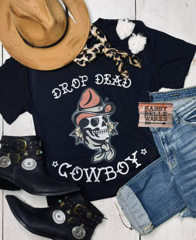 Drop Dead Cowboy Tee