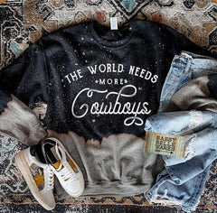 The World Needs More Cowboys Sweatshirt